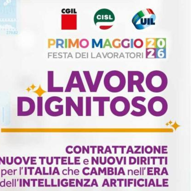 IL “LAVORO DIGNITOSO” AL CENTRO DEL 1° MAGGIO 2026. Le iniziative che si svolgono in Piemonte 